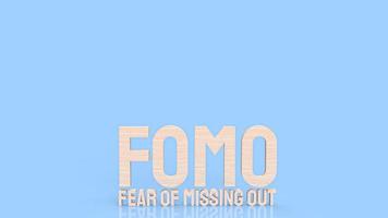 The  Fear of missing out or fomo wood text for documentary or business concept 3d rendering photo