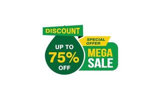 75 Percent MEGA SALE offer, clearance, promotion banner layout with sticker style. vector