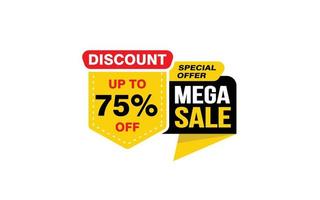 75 Percent MEGA SALE offer, clearance, promotion banner layout with sticker style. vector