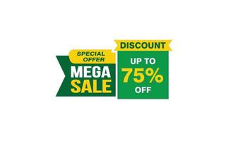 75 Percent MEGA SALE offer, clearance, promotion banner layout with sticker style. vector