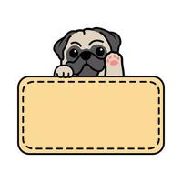 Cute pug dog waving paw with frame border template cartoon, vector illustration