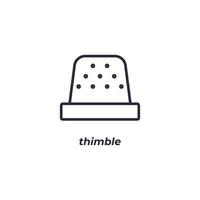 Vector sign thimble symbol is isolated on a white background. icon color editable.