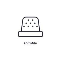 Vector sign thimble symbol is isolated on a white background. icon color editable.