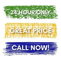 24 Hour Only, Great Price, Call Now. Set of three sale banners on the colorful painted spots. Vector illustration