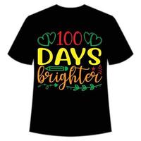 100 días camiseta más brillante plantilla de impresión de camiseta feliz de regreso a la escuela, diseño tipográfico para jardín de infantes preescolar, último y primer día de clases, 100 días de camiseta escolar vector