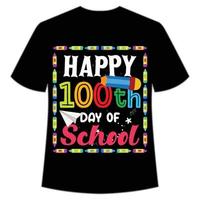 feliz 100º día de escuela camiseta feliz regreso a la plantilla de impresión de camiseta de día escolar, diseño tipográfico para jardín de infantes preescolar preescolar, último y primer día de escuela, 100 días de camiseta escolar vector