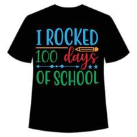 me sacudí 100 días de camiseta escolar plantilla de impresión de camiseta feliz de regreso a la escuela, diseño tipográfico para jardín de infantes preescolar preescolar, último y primer día de escuela, camiseta de 100 días de escuela vector