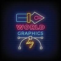 Neon Sign world graphic day with brick wall background vector