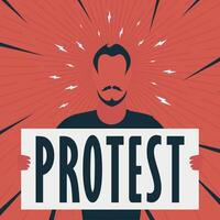 A man with a banner in his hands and the text protest. Pop art. Flat style. illustration. vector