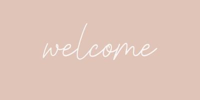 Welcome- hand drawn calligraphy and lettering inscription. vector