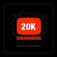 20K Subscribers thank you post. Thank you fans for 20K Subscribers. vector