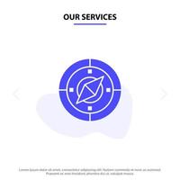 Our Services Navigation Navigator Compass Location Solid Glyph Icon Web card Template vector