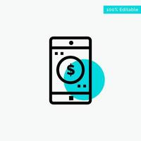 Application Mobile Mobile Application Dollar turquoise highlight circle point Vector icon