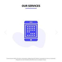 Our Services Phone Computer Device Digital Ipad Mobile Solid Glyph Icon Web card Template vector