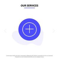 Our Services Add More Plus Solid Glyph Icon Web card Template vector