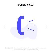 Our Services Answer Call Client Support Customer Support Solid Glyph Icon Web card Template vector