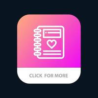 Notebook Love Heart Wedding Mobile App Button Android and IOS Line Version vector