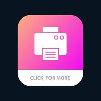 Printer Print Printed Machine Mobile App Button Android and IOS Glyph Version vector