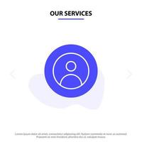 Our Services Earth Global People User World Solid Glyph Icon Web card Template vector