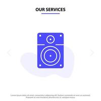 Our Services Speaker Loud Music Education Solid Glyph Icon Web card Template
