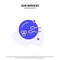 Our Services Fertile Procreation Reproduction Sex Solid Glyph Icon Web card Template vector