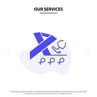 Our Services Stethoscope Health Ribbon Awareness Solid Glyph Icon Web card Template vector