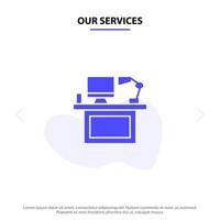 Our Services Computer Desk Desktop Monitor Office Place Table Solid Glyph Icon Web card Template vector