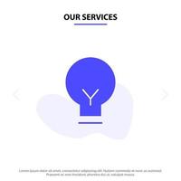 Our Services Light Bulb Basic Ui Solid Glyph Icon Web card Template vector