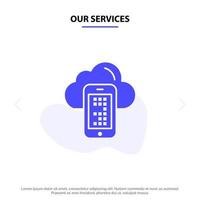 Our Services Cloud Computing Mobile Cell Solid Glyph Icon Web card Template vector