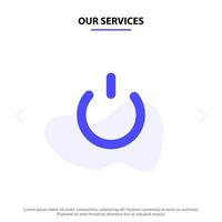 Our Services Button Off On Power Solid Glyph Icon Web card Template vector