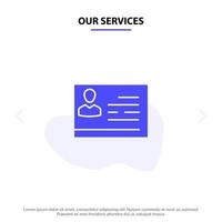 Our Services License To Work License Card Identity Card Id Solid Glyph Icon Web card Template vector