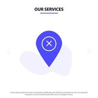 nuestros servicios mapa de ubicación pin de navegación icono de glifo sólido plantilla de tarjeta web vector