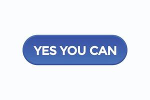 yes you can button vectors.sign label speech bubble yes you can vector
