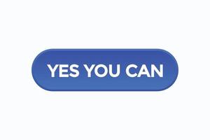 yes you can button vectors.sign label speech bubble yes you can vector