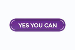 yes you can button vectors.sign label speech bubble yes you can vector