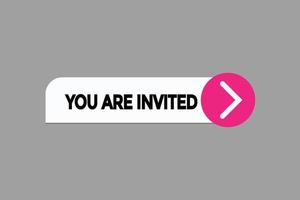 you are invited button vectors.sign label speech bubble you are invited vector