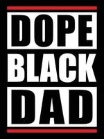 Dope Black Dad vector