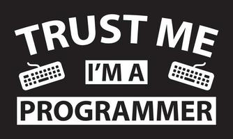 Trust Me I'm A Programmer vector