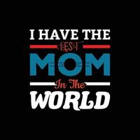 NEW MOTHER DAY T-SHIRT VECTOR DESIGN