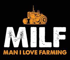 hombre milf me encanta la agricultura vector