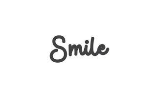 Smile handwritten brush lettering. Modern calligraphy isolated on white background. vector