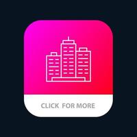 Building Architecture Business Estate Office Property Real Mobile App Button Android and IOS Line Version vector