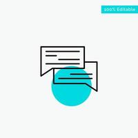 Chat Bubble Bubbles Communication Conversation Social Speech turquoise highlight circle point Vector icon