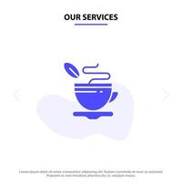 nuestros servicios taza de té café caliente icono de glifo sólido plantilla de tarjeta web vector