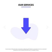 nuestros servicios flecha flechas hacia abajo descargar icono de glifo sólido plantilla de tarjeta web vector