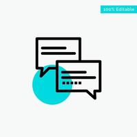 Chat Comment Message Education turquoise highlight circle point Vector icon