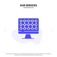 Our Services Computer Technology Hardware Solid Glyph Icon Web card Template vector