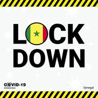 Coronavirus Senegal Lock DOwn Typography with country flag Coronavirus pandemic Lock Down Design vector