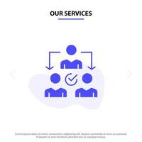 Our Services Assignment Delegate Delegating Distribution Solid Glyph Icon Web card Template vector