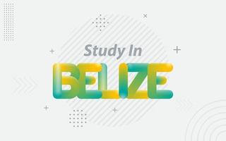 estudiar en belice tipografía creativa con efecto de mezcla 3d vector